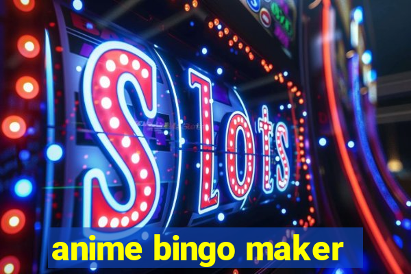 anime bingo maker